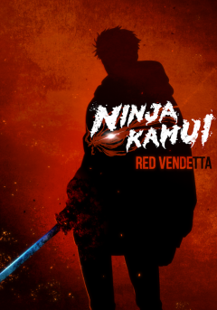 Ninja Kamui Season Two: Red Vendetta